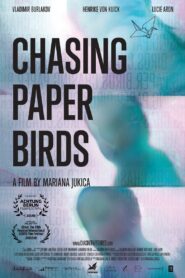 Chasing Paper Birds 2020 on netflix