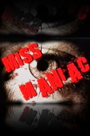 Miss Maniac 2003 on netflix