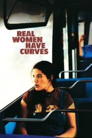 Real Women Have Curves 2002 on netflix