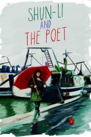Shun Li and the Poet 2011 on netflix