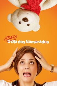 Odeio o Dia dos Namorados 2013 on netflix