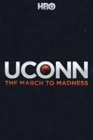 UConn: The March to Madness 2017 on netflix