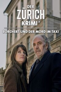 Money. Murder. Zurich.: Borchert and the murder in the cab 2021 on netflix