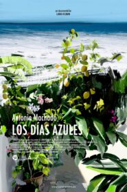 Antonio Machado: los días azules 2020 on netflix