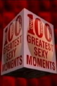100 Greatest Sexy Moments 2003 on netflix