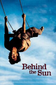Behind the Sun 2001 on netflix