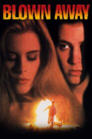 Blown Away 1993 on netflix