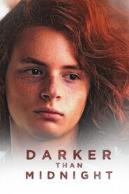 Darker Than Midnight 2014 on netflix