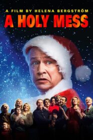 A Holy Mess 2015 on netflix