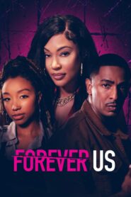 Forever Us 2023 on netflix