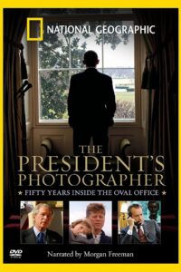 The President’s Photographer: Fifty Years Inside the Oval Office 2010 on netflix