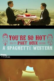You’re So Hot: Part Deux with Dave Franco & Chris Mintz-Plasse 2012 on netflix