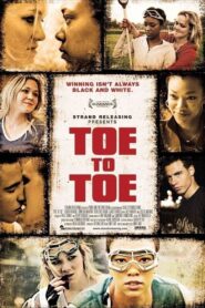 Toe to Toe 2009 on netflix