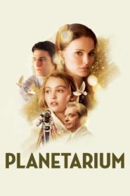 Planetarium 2016 on netflix