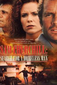 Sam Churchill: Search for a Homeless Man 1999 on netflix