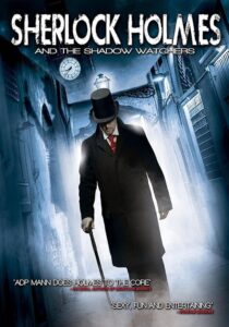 Sherlock Holmes and the Shadow Watchers 2011 on netflix