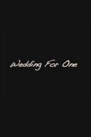Wedding For One 2008 on netflix