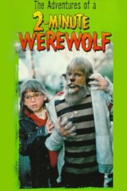 The Adventures of a Two-Minute Werewolf 1985 on netflix