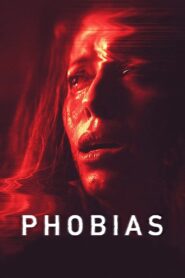 Phobias 2021 on netflix