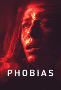 Phobias 2021 on netflix