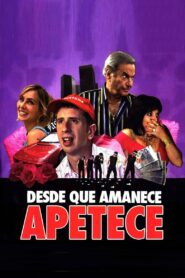 Desde que amanece apetece 2006 on netflix