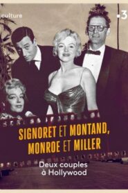 Signoret et Montand, Monroe et Miller : Deux couples à Hollywood 2020 on netflix