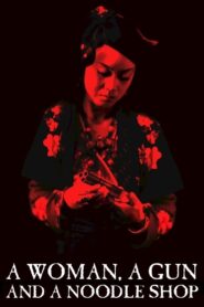 A Woman, a Gun and a Noodle Shop 2009 on netflix