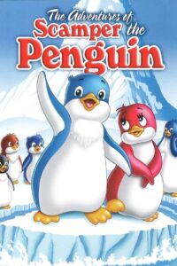 The Adventures of Scamper the Penguin 1987 on netflix