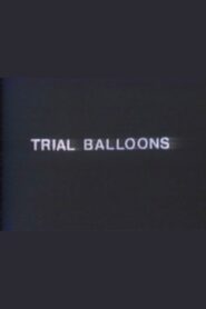Trial Balloons 1982 on netflix