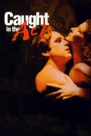 Caught in the Act 1993 on netflix