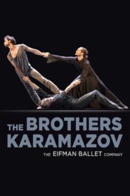 Eifman Ballet: The Brothers Karamazov 2016 on netflix
