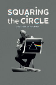 Squaring the Circle (The Story of Hipgnosis) 2023 on netflix