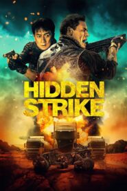 Hidden Strike 2023 on netflix