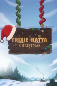 A Trixie & Katya Christmas 2023 on netflix