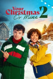 Your Christmas or Mine 2 2023 on netflix