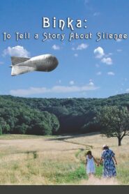 Binka: To Tell a Story About Silence 2007 on netflix