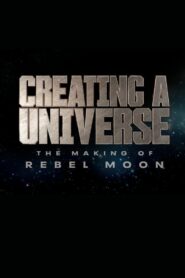 Creating a Universe – The Making of Rebel Moon 2024 on netflix