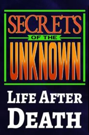Secrets of the Unknown: Life After Death 1987 on netflix
