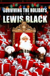 Surviving the Holidays with Lewis Black 2009 on netflix
