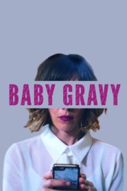 Baby Gravy 2017 on netflix