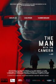 The Man with the Camera 2020 on netflix