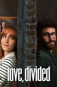 Love, Divided 2024 on netflix