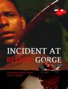 Incident at Blood Gorge 2005 on netflix