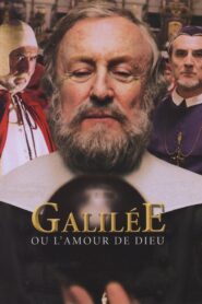 Galilée ou L’Amour de Dieu 2006 on netflix