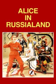 Alice in Russialand 1995 on netflix