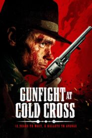 Gunfight at Cold Cross 2023 on netflix