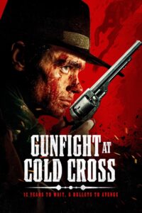 Gunfight at Cold Cross 2023 on netflix