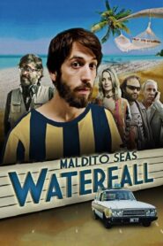 Maldito seas Waterfall 2016 on netflix