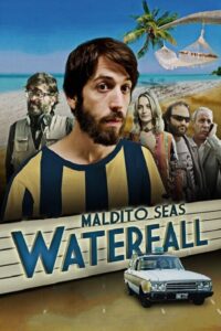 Maldito seas Waterfall 2016 on netflix