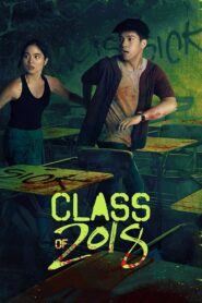 Class of 2018 2018 on netflix